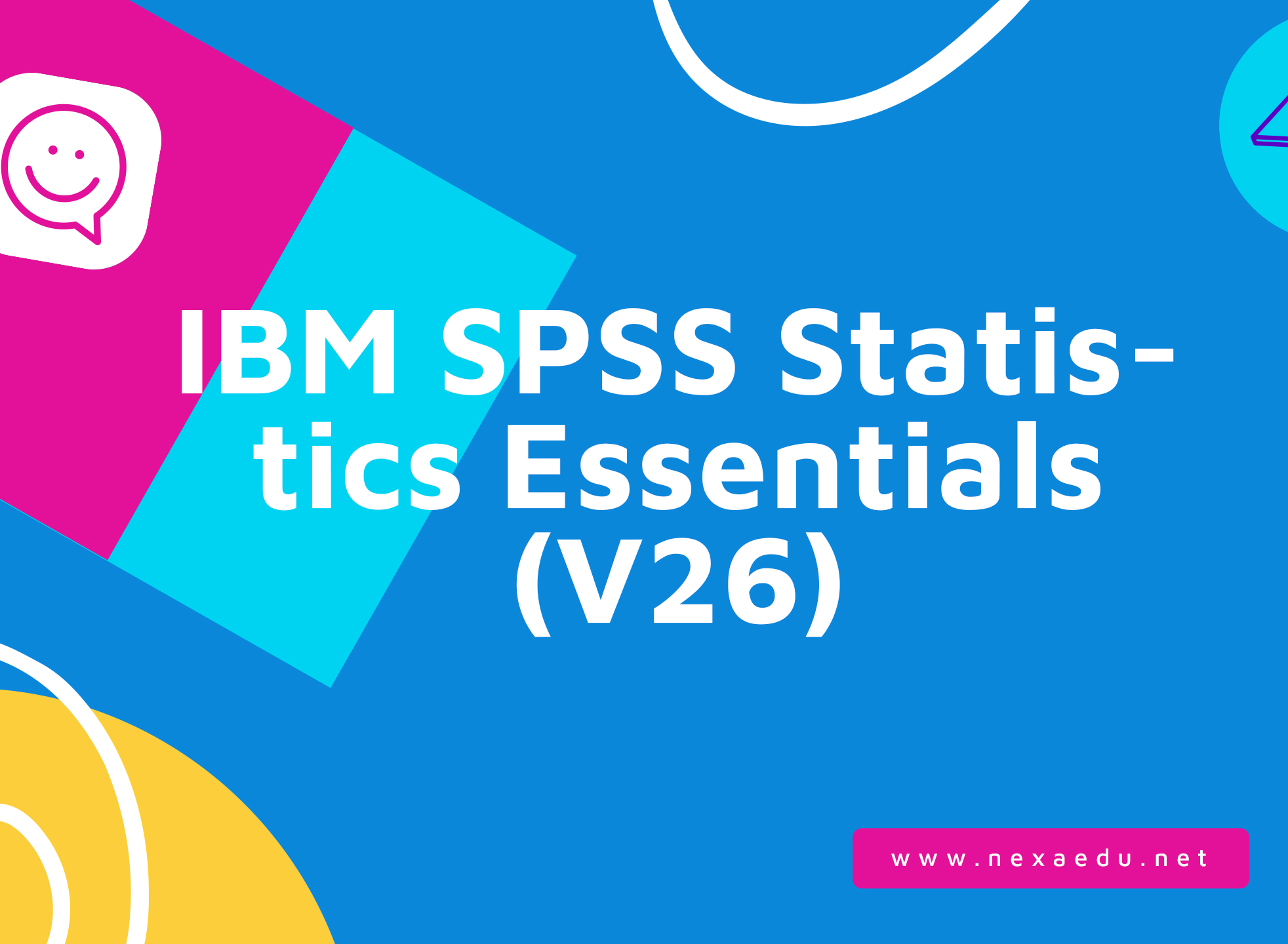 IBM SPSS Statistics Essentials (V26)